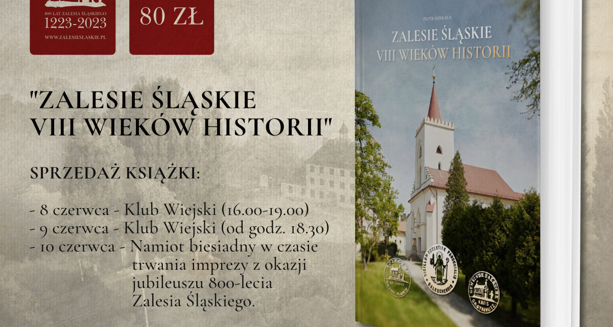 Sprzedaż książki „Zalesie Śląskie – VIII wieków historii”.